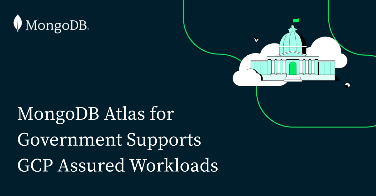 MongoDB Atlas for Government 支持 GCP Assured Workloads